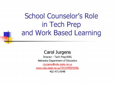 School Counselors Role in Tech Prep and Work Based Learning