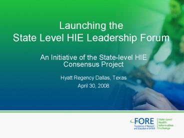 Launching the State Level HIE Leadership Forum