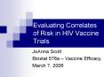 Evaluating Correlates of Risk in HIV Vaccine Trials PowerPoint PPT Presentation