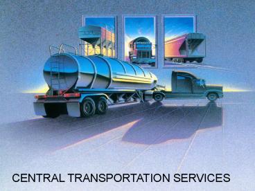 CENTRAL TRANSPORTATION SERVICES presentation | free to view
