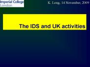 The IDS and UK activities