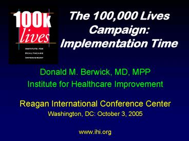 The 100,000 Lives Campaign: Implementation Time