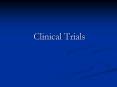 Clinical Trials PowerPoint PPT Presentation
