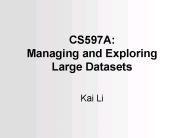 CS597A: Managing and Exploring Large Datasets