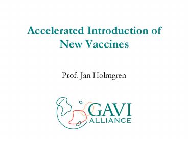 Accelerated Introduction of New Vaccines