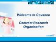Welcome to Covance Contract Research Organisation PowerPoint PPT Presentation