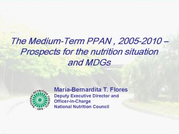 The MediumTerm PPAN , 20052010 Prospects for the nutrition situation and MDGs