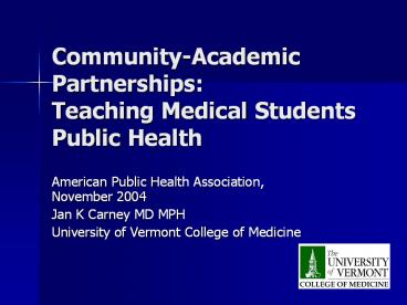 Community-Academic Partnerships: Teaching Medical Students Public Health