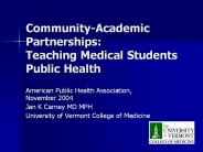 Community-Academic Partnerships: Teaching Medical Students Public Health