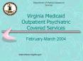 Virginia Medicaid Outpatient Psychiatric Covered Services PowerPoint PPT Presentation