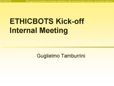 ETHICBOTS Kick-off Internal Meeting