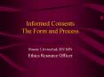 Informed Consents The Form and Process PowerPoint PPT Presentation
