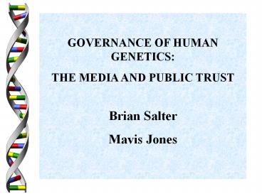 GOVERNANCE OF HUMAN GENETICS: