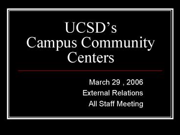UCSDs Campus Community Centers