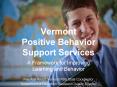 Vermont Positive Behavior Support Services PowerPoint PPT Presentation