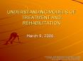 UNDERSTANDING MODELS OF TREATMENT AND REHABILITATION PowerPoint PPT Presentation