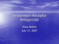 Vasopressin Receptor Antagonists PowerPoint PPT Presentation
