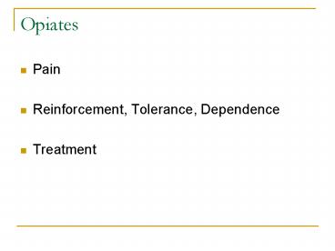 Opiates