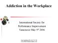 Addiction in the Workplace PowerPoint PPT Presentation