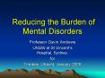 Reducing the Burden of Mental Disorders PowerPoint PPT Presentation