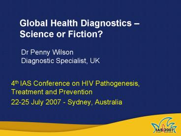 Global Health Diagnostics Science or Fiction