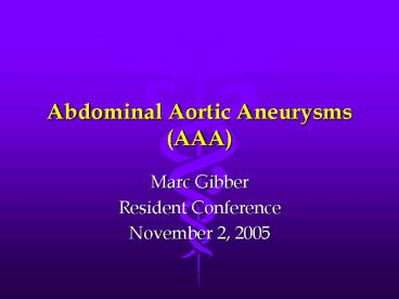 Abdominal Aortic Aneurysms AAA