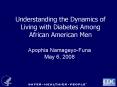 Understanding the Dynamics of Living with Diabetes Among African American Men PowerPoint PPT Presentation