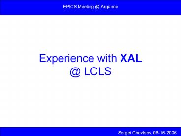 Experience with XAL @ LCLS