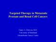 Targeted Therapy in Metastatic Prostate and Renal Cell Cancers PowerPoint PPT Presentation