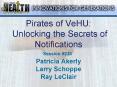 Pirates of VeHU: Unlocking the Secrets of Notifications PowerPoint PPT Presentation