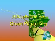 JSA/Jefferson Lab Green Purchasing