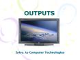 OUTPUTS PowerPoint PPT Presentation