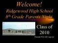 Welcome Ridgewood High School 8th Grade Parents Night PowerPoint PPT Presentation