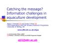 Catching the message Information challenges in aquaculture development PowerPoint PPT Presentation