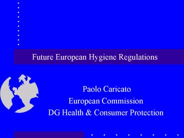 Future European Hygiene Regulations