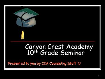 Canyon Crest Academy 10th Grade Seminar
