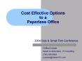 Cost Effective Options to a Paperless Office PowerPoint PPT Presentation