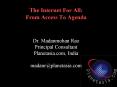 The Internet For All: From Access To Agenda  Dr. Madanmohan Rao Principal Consultant Planetasia.com, India madanr@planetasia.com PowerPoint PPT Presentation