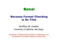 Banal Because Format Checking is So Trite PowerPoint PPT Presentation