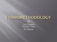 Ethnomethodology PowerPoint PPT Presentation