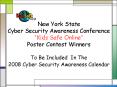 New York State Cyber Security Awareness Conference Kids Safe Online Poster Contest Winners To Be Inc PowerPoint PPT Presentation