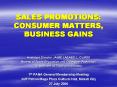 SALES PROMOTIONS: CONSUMER MATTERS, BUSINESS GAINS PowerPoint PPT Presentation