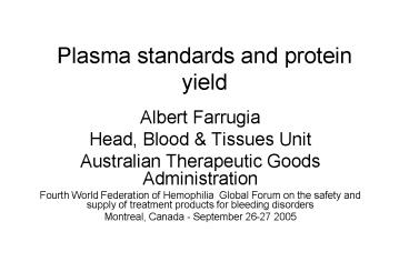 Plasma standards and protein yield