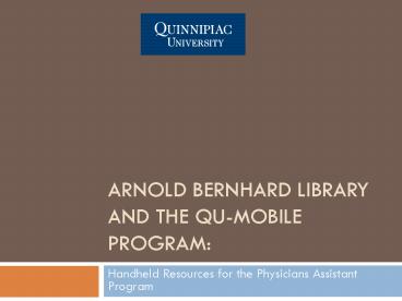 Arnold Bernhard Library and the qumobile program: