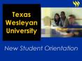 Texas Wesleyan University PowerPoint PPT Presentation