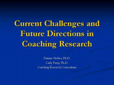 Current Challenges and Future Directions in Coaching Research