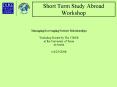 Short Term Study Abroad Workshop PowerPoint PPT Presentation