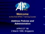 Welcome to the first APNIC Training Course