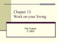 Chapter 13: Work on your Swing PowerPoint PPT Presentation