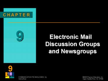 Electronic Mail Discussion Groups and Newsgroups